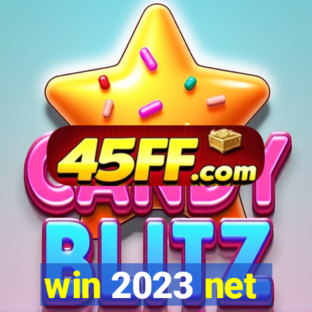 win 2023 net